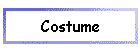 Costume